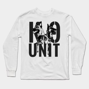 K-9 Unit - Police Dog Unit- Malinois Long Sleeve T-Shirt